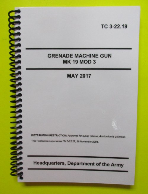 TC 3-22.19 Grenade Machine Gun MK 19 Mod 3 - 2017 - BIG size